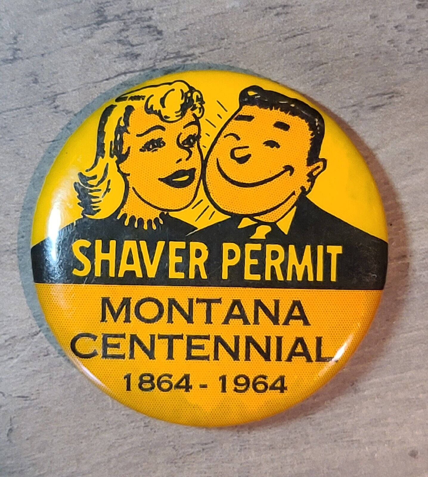1860 - 1964 SHAVER PERMIT MONTANA CENTENNIAL Pinback Button Pin 
