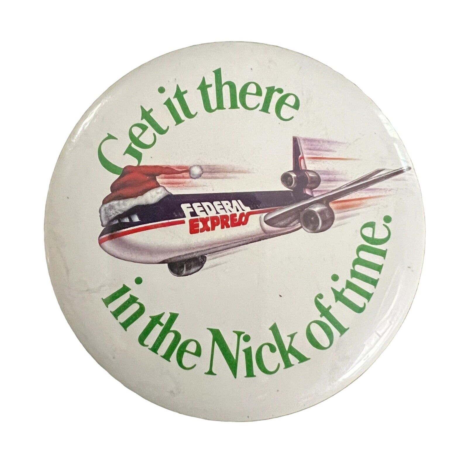 FedEx Federal Express pin back button Get it there in the Nick of time Christmas