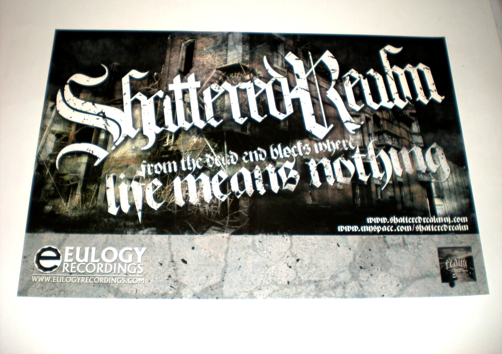 POSTER by Shattered Realm from the dead end blocks where life means nothing band