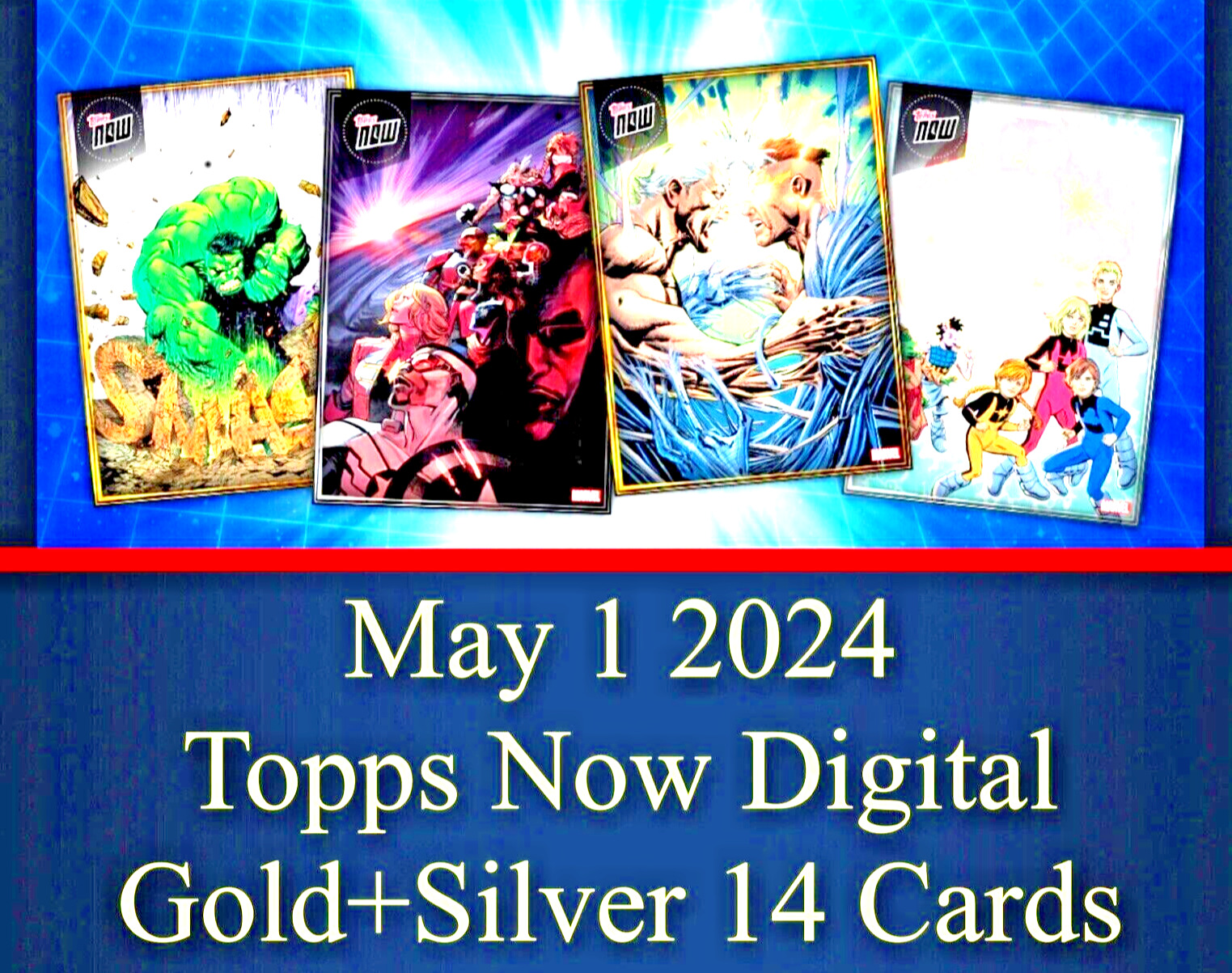TOPPS MARVEL COLLECT TOPPS NOW MAY 1 2024 GOLD+SILVER 14 CARD SET