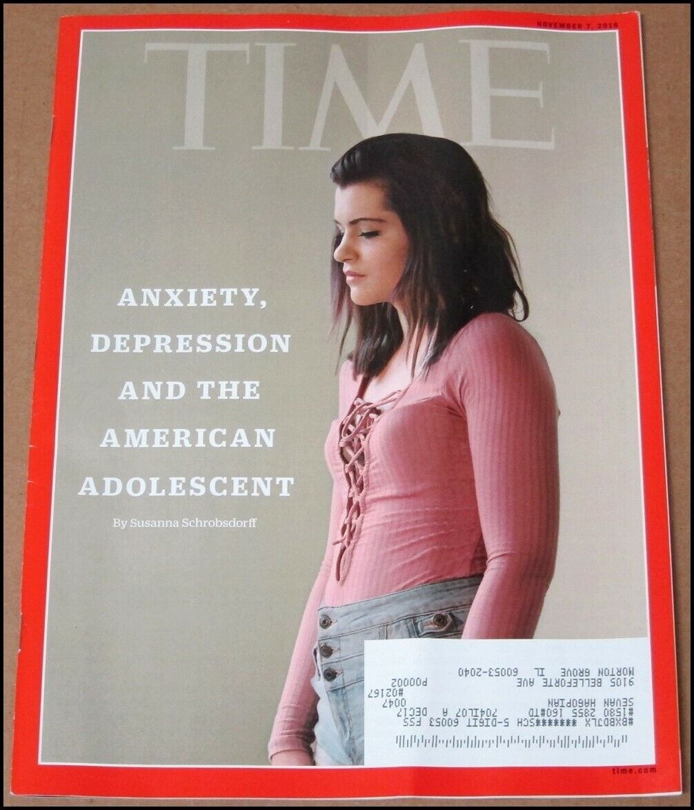 11/7/2016 Time Magazine Anxiety Depression and the American Adolescent