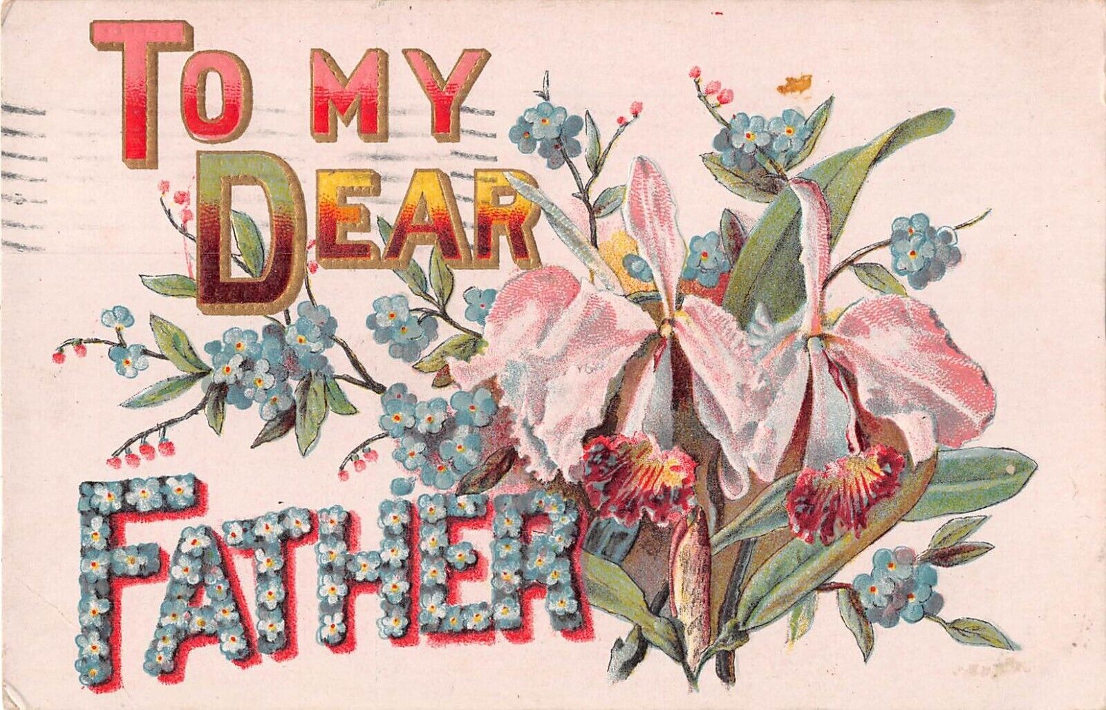 1908 To My Dear Father Postcard With Orchids & Forget-Me-Nots-Father\'s Day Card?