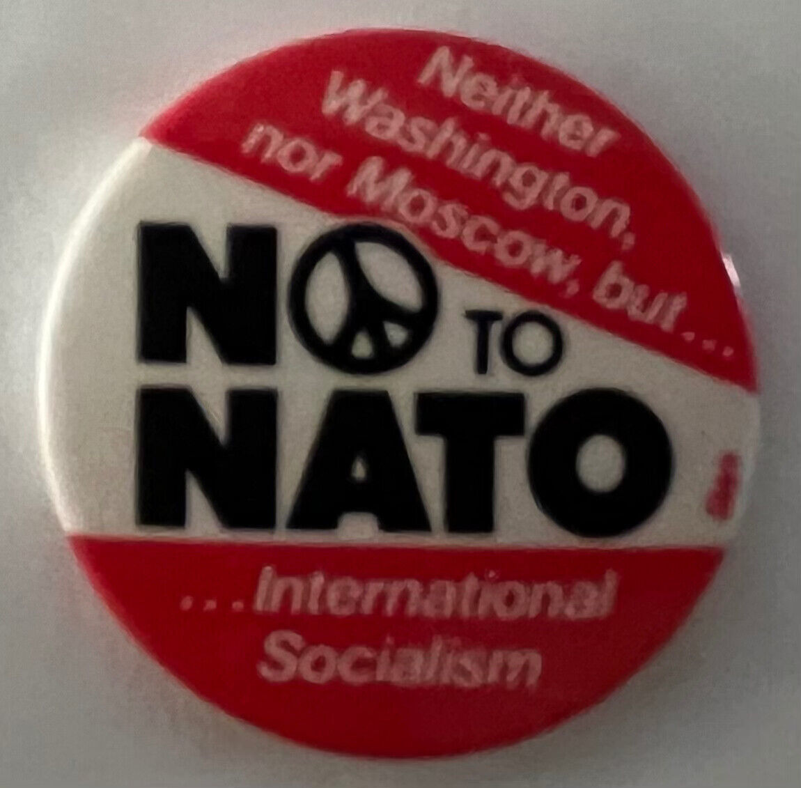 No to NATO button International Socialism SWP peace cause protest vintage pin