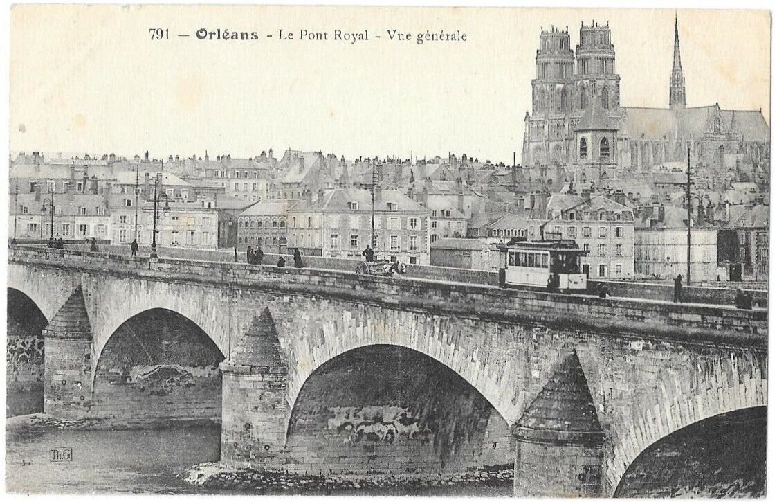 ORLÉANS 45 Le Pont Royal General View CPA animated written in 1913 Edition T.HG