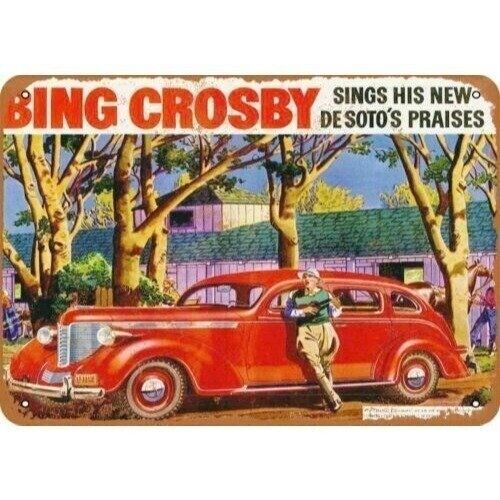 1938 Bing Crosby for De Soto - Vintage Look Reproduction Metal Sign -New