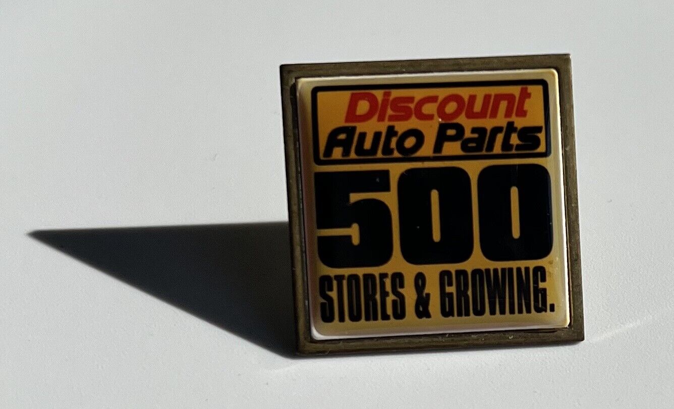 Discount Auto Parts “500 Stores & Growing” Vintage Collector’s Pin “Ships Free”