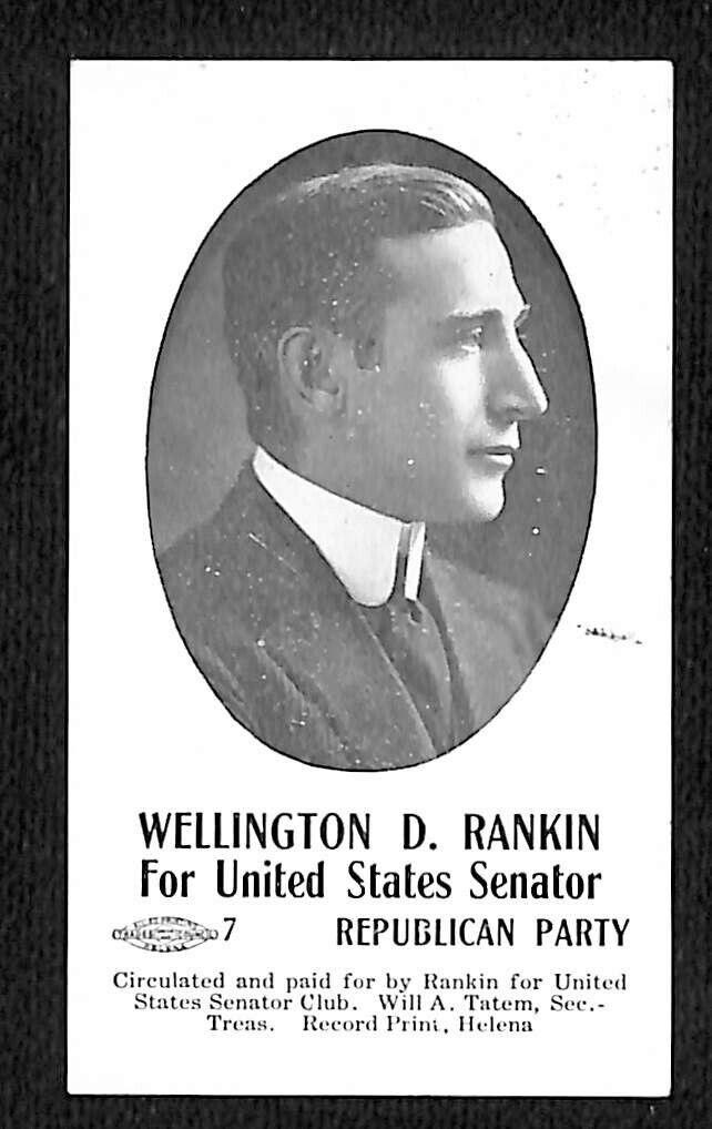 Wellington D. Rankin for Montana Senator Republican Party Card c1942