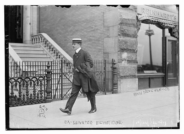 Ex-Senator Beveridge,Albert Jeremiah Beveridge,1862-1927,American historian