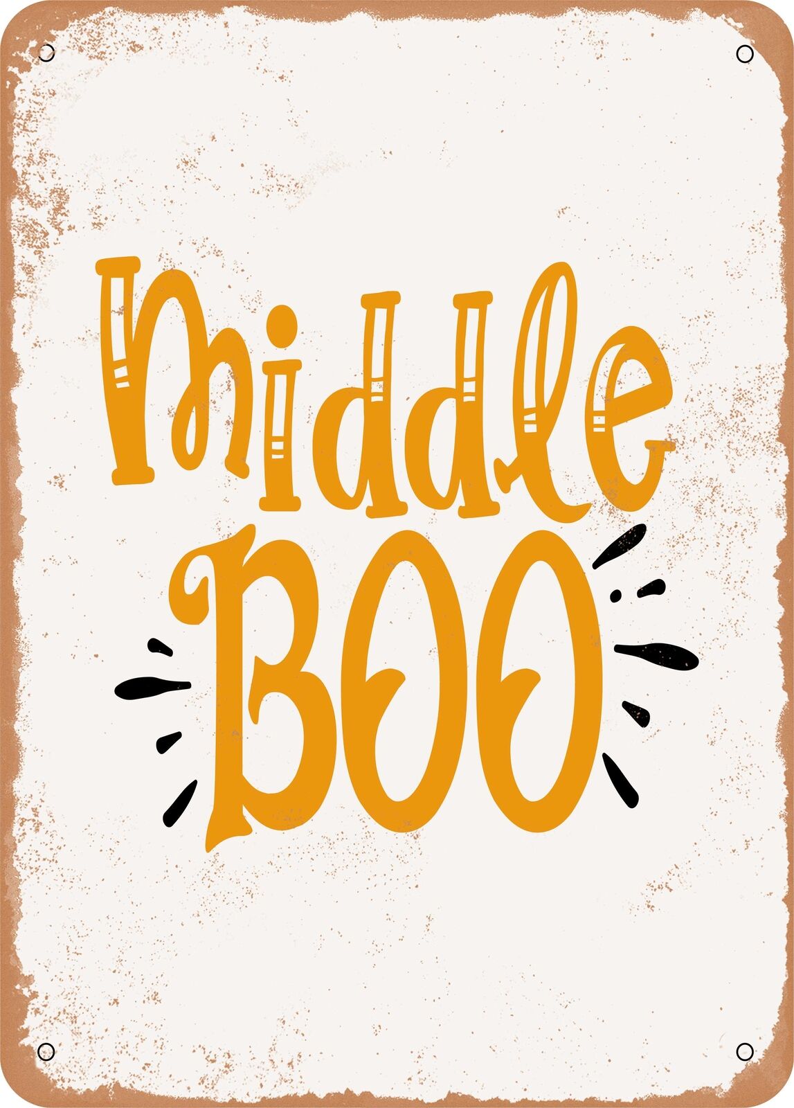 Metal Sign - Middle Boo - Vintage Look
