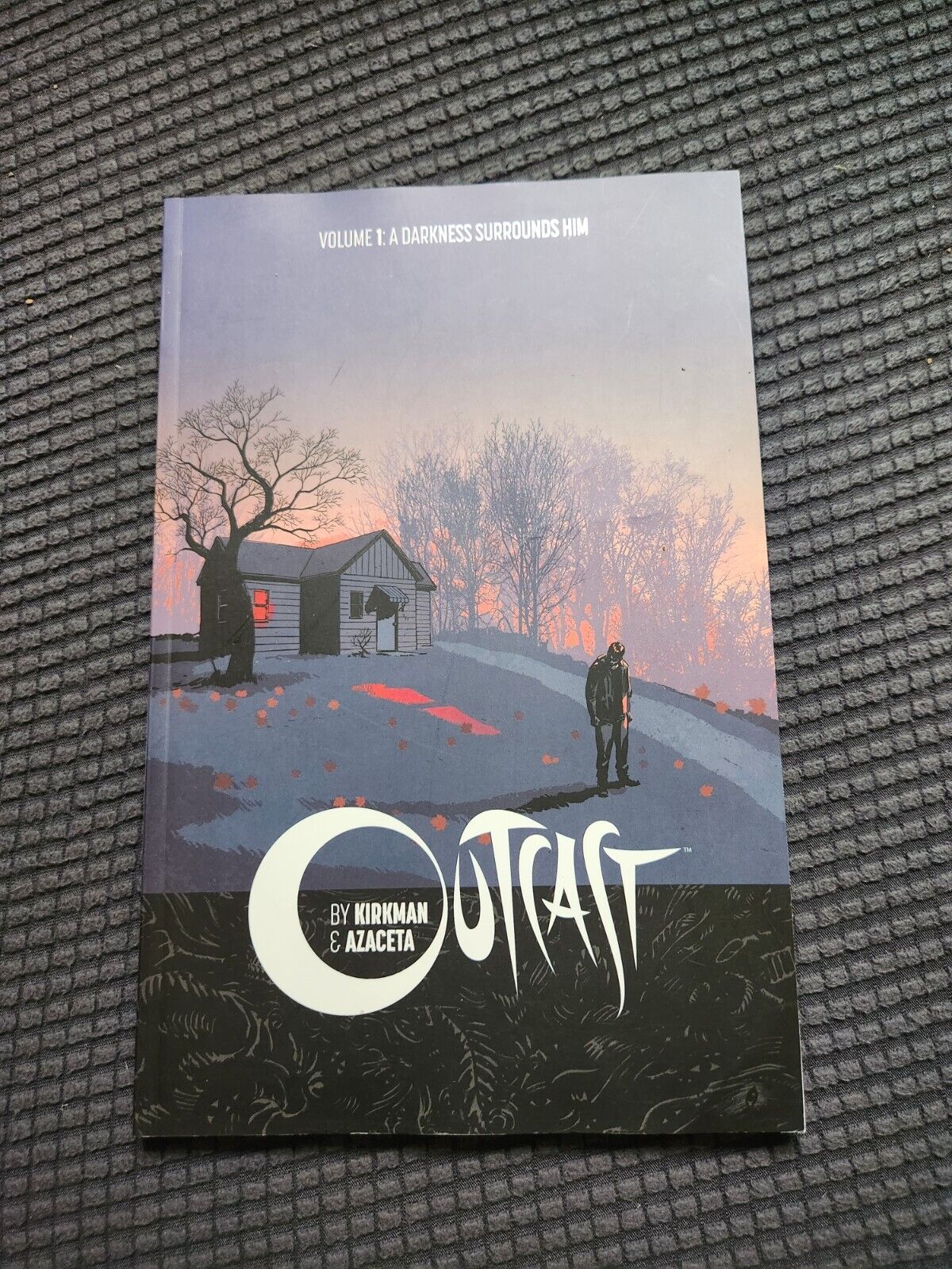 Outcast Volume 1: A Darkness Surrounds Him (Image Comics) Kirkman