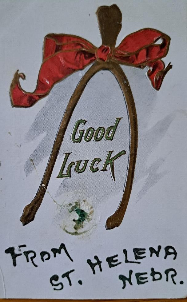 Good Luck From   ST. HELENA, NEBRASKA     Vintage Postcard  1908  Embossed