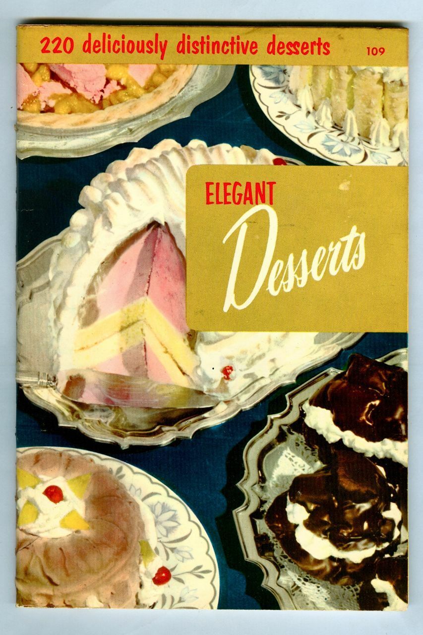 Vintage 1965 ELEGANT DESSERTS Cookbook Culinary Arts Institute Recipe Booklet