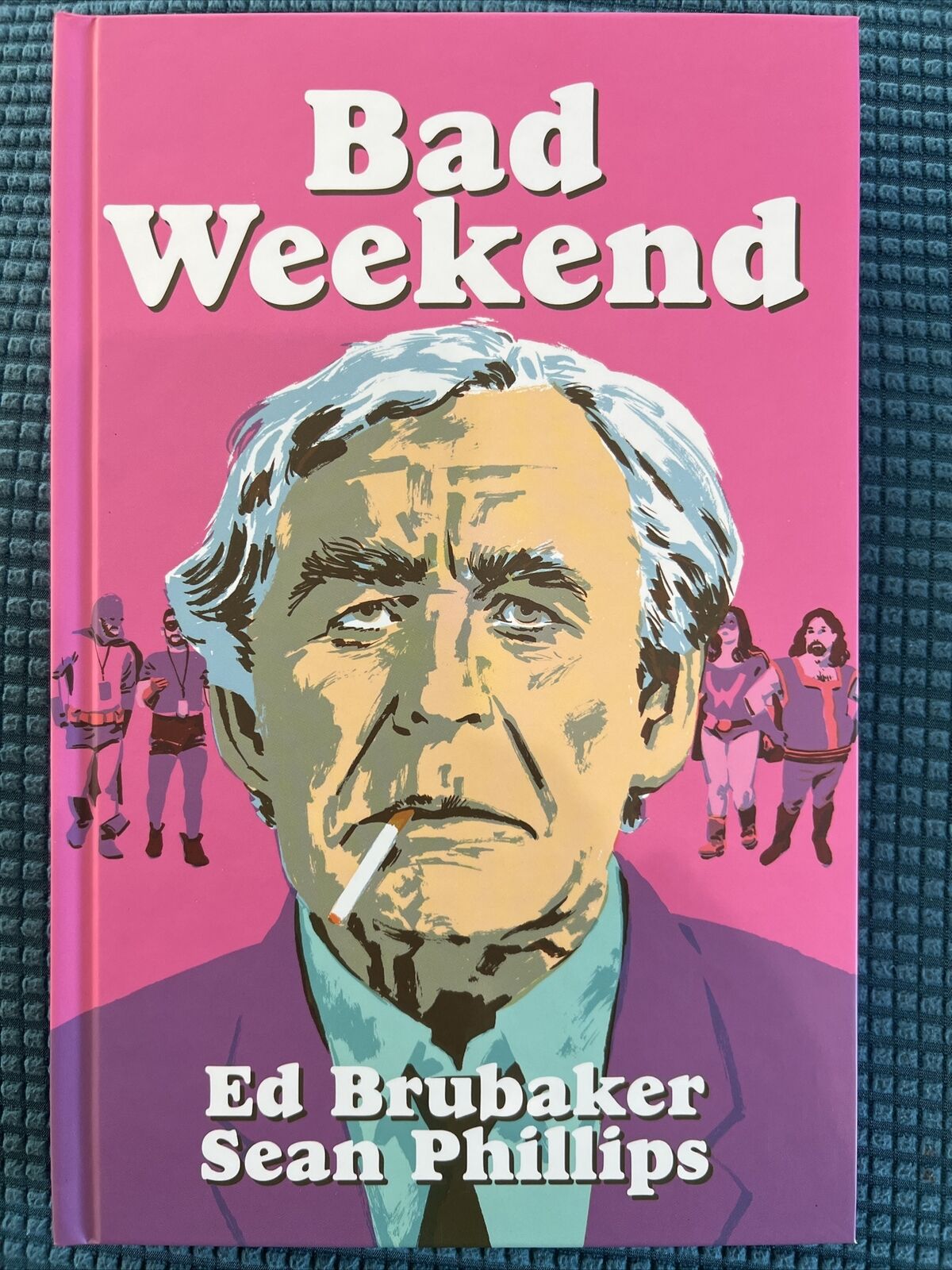 Bad Weekend Hardcover (Image Comics, July 2019)