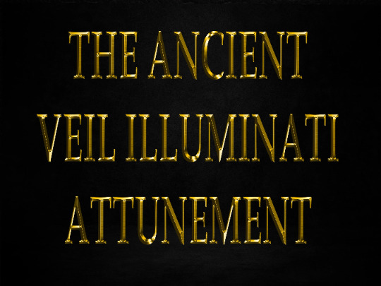 The Ancient Veil Illuminati Attunement
