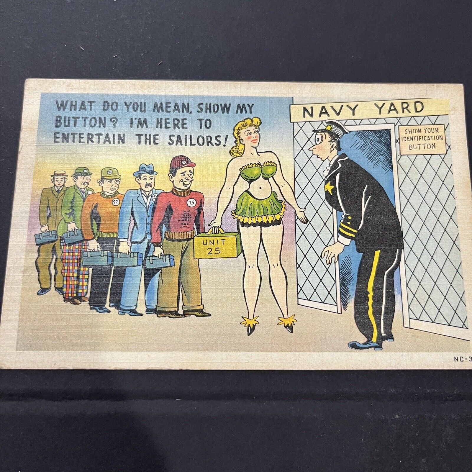 Postcard WW2 Humor Comic Navy Yard Sailor Entertainer For The Sailors, Unposted