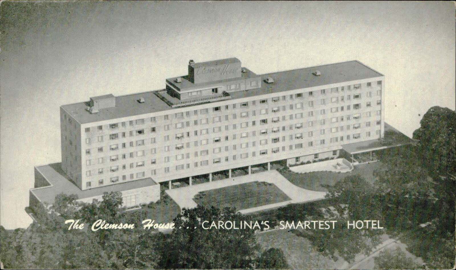 Postcard: The Clemson House ... CAROLINA\'S SMARTEST HOTEL
