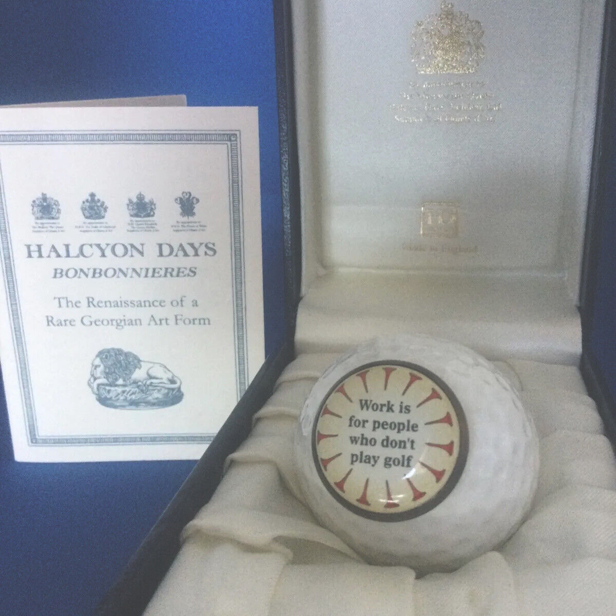 Halcyon Days Bonbonnieres Golf Ball *Work Is For People Who Don\'t Play Golf* 