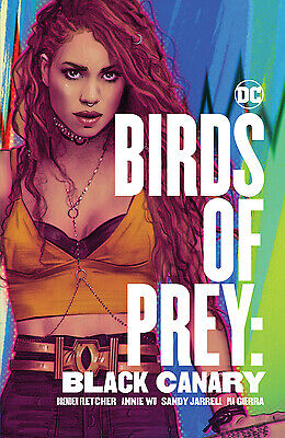 Birds of Prey: Black Canary by Fletcher, Brenden