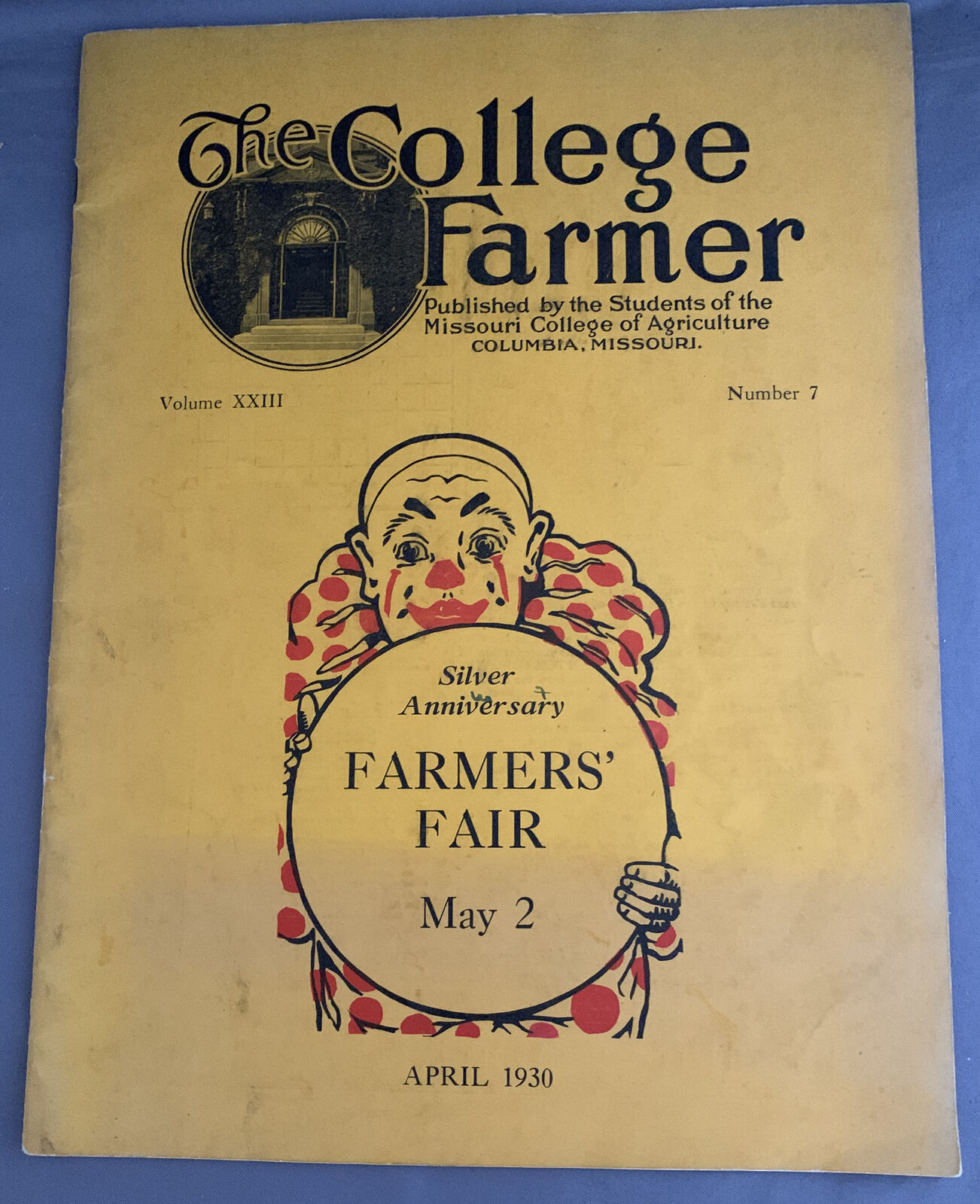 The College Farmer Columbia Missouri Agriculture Farmers\' Fair Issue April 1930