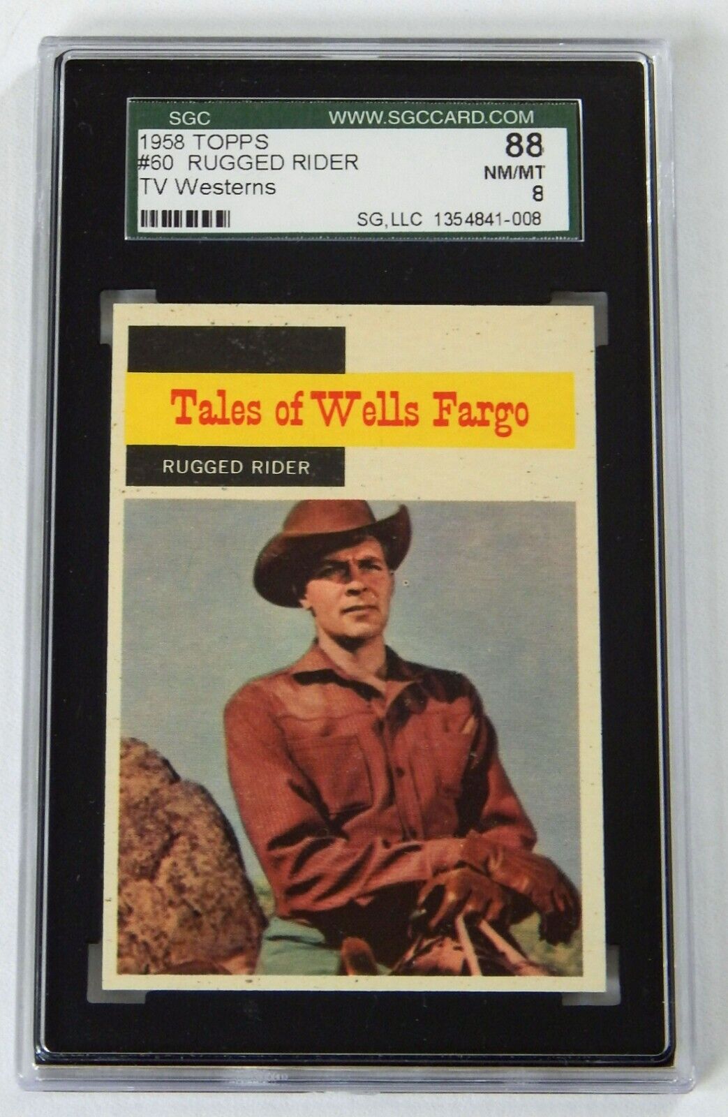1958 Topps TV Westerns #60 Rugged Rider Tales of Wells Fargo SGC 88 NM/MT 8