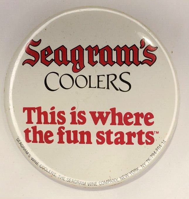 Vintage Seagram's Coolers  “This Is Where The Fun Starts”  Promo Pinback Button