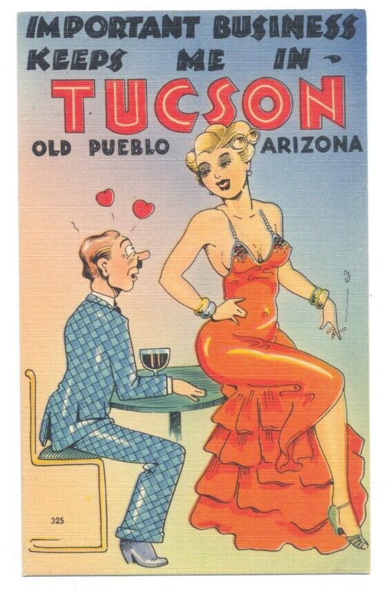 Man Smitten by SEXY LADY Important Business Keeps Me in TUCSON AZ ca1940 LINEN