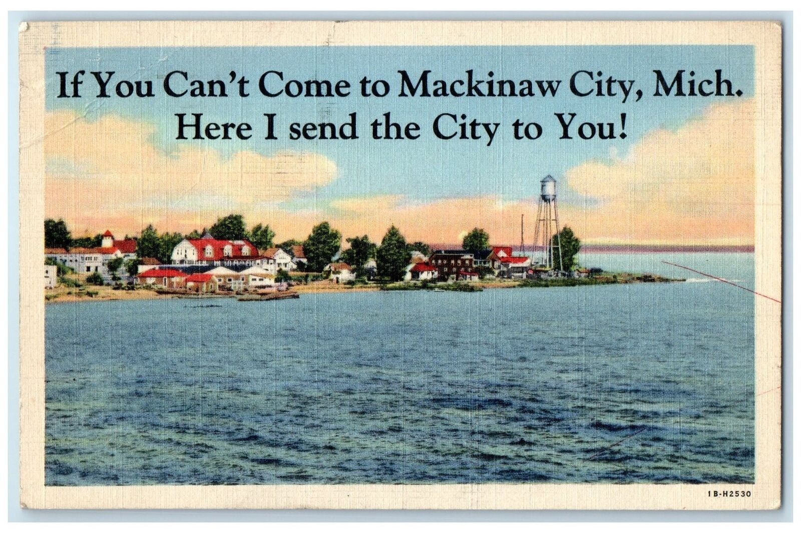 c1940s If You Can't Come To Mackinaw City I Send The City To You MI Postcard