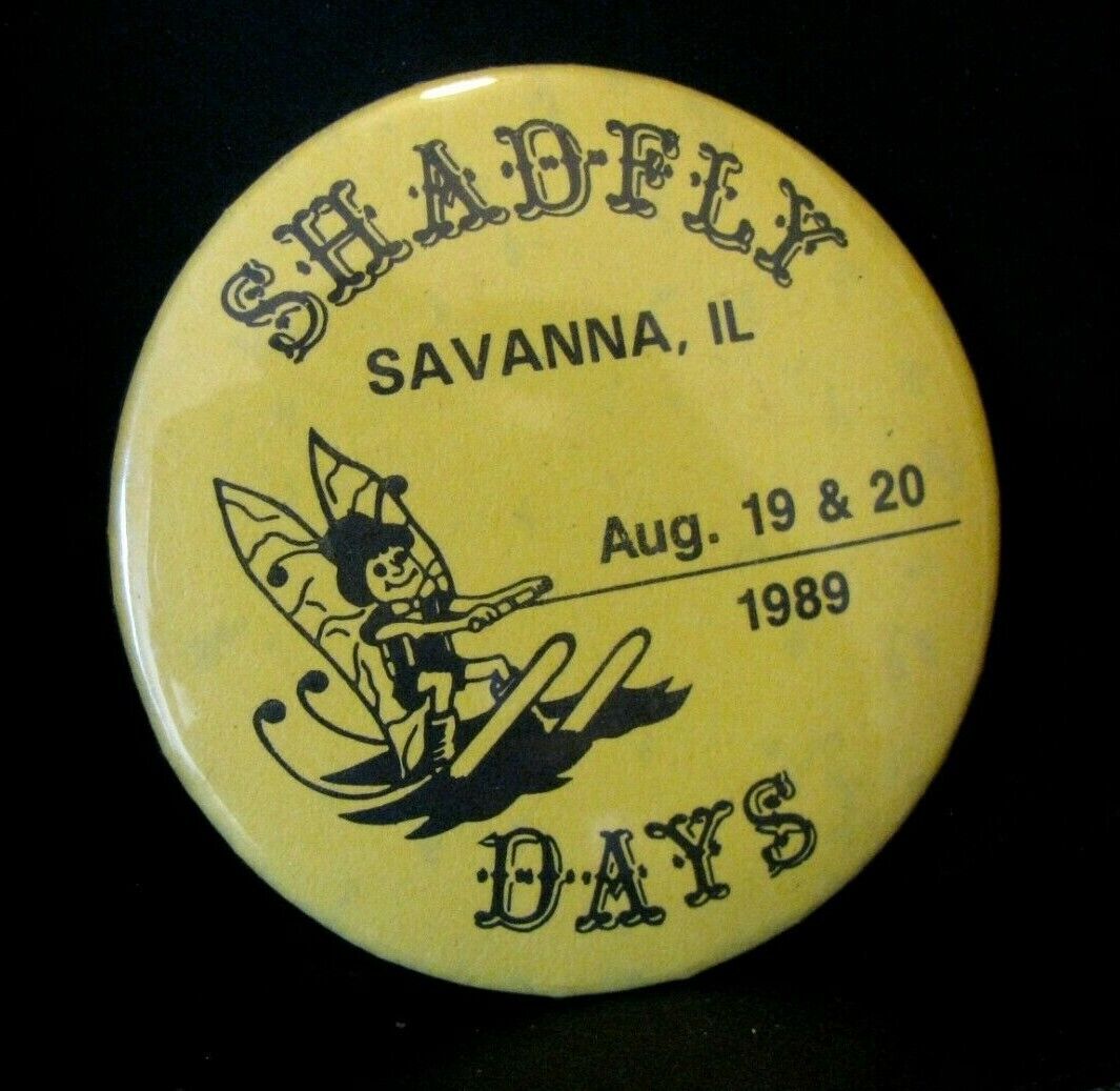 Shadfly Days Festival Savanna IL 1989 Pinback Button Pin Mayfly Fishfly Bug ski