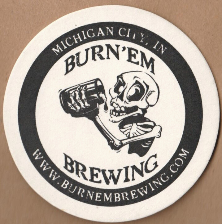 Burn\'em Brewing  Beer Coaster  Michigan City IN