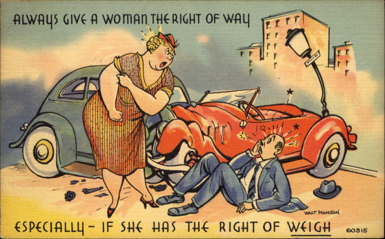 Car accident Give Women Right of Way if She Has Right of Weigh ~ pun comic 1940s
