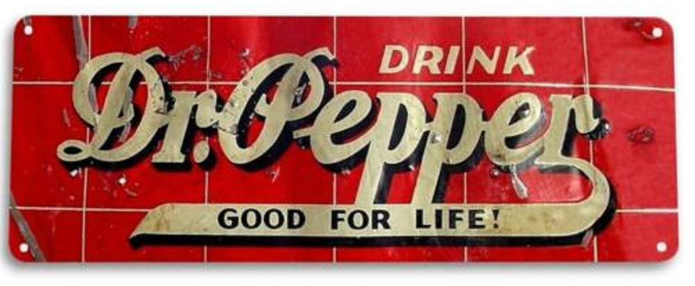 DR PEPPER TIN SIGN GOOD FOR LIFE SODA SOFT DRINK PHD TASTE THE ORIGINAL 6x18 in