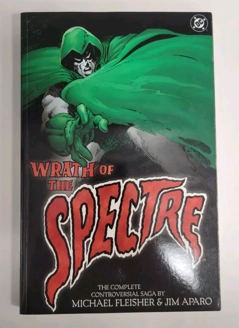 Wrath Of The Spectre - THE COMPLETE CONTROVERSIAL SAGA - Michael Fleisher -  TPB