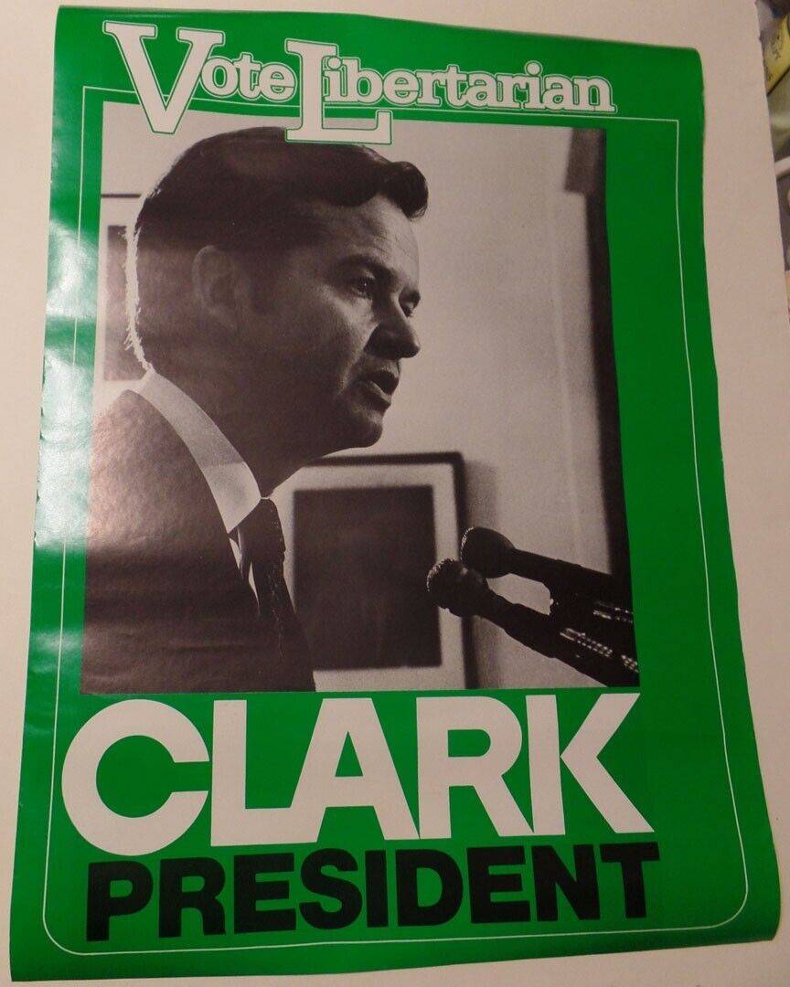 1980 Edward Clark Libertarian Party Presidential Campaign Poster Not Often Seen