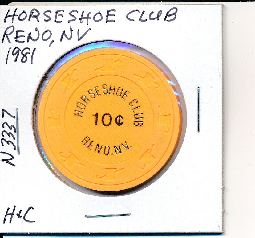 $.10 CASINO CHIP -HORSESHOE CLUB RENO NV 1981 H&C #N3337 GAMING CHEQUE L@@K