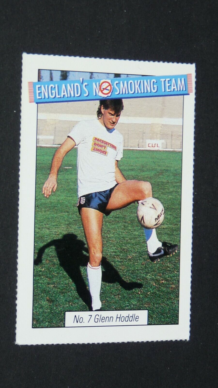 1986 ENGLAND\'S NO SMOKING TEAM CARD FOOTBALL #7 GLENN HODDLE ANGLATERRE SPURS