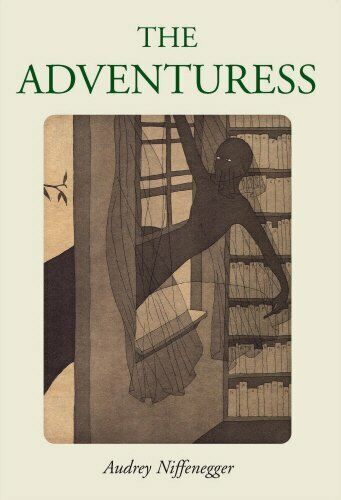 The Adventuress by Niffenegger, Audrey Hardback Book The Fast 