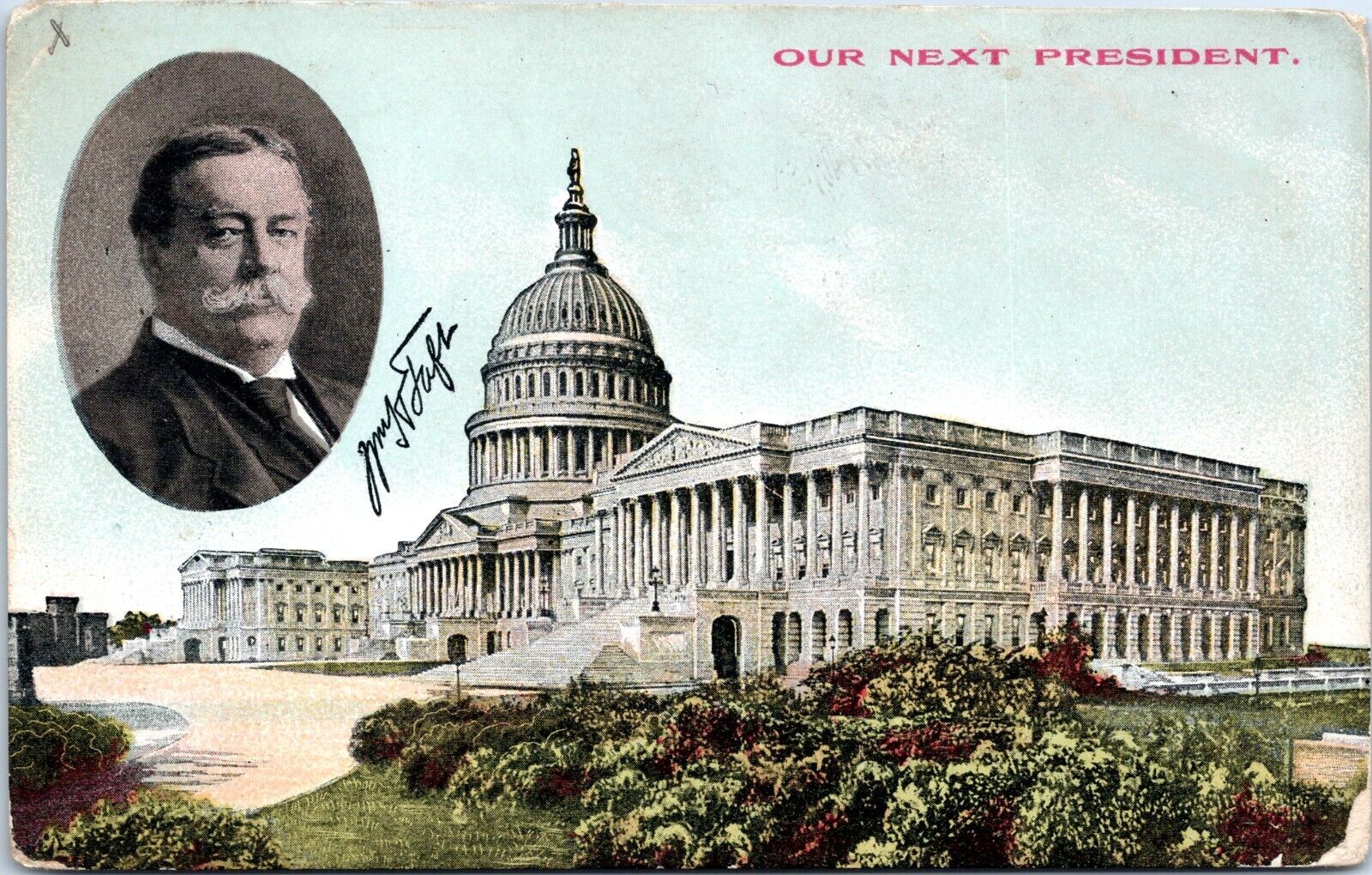 William Howard Taft, Next President, US Capitol, Washington DC- 1908 Postcard