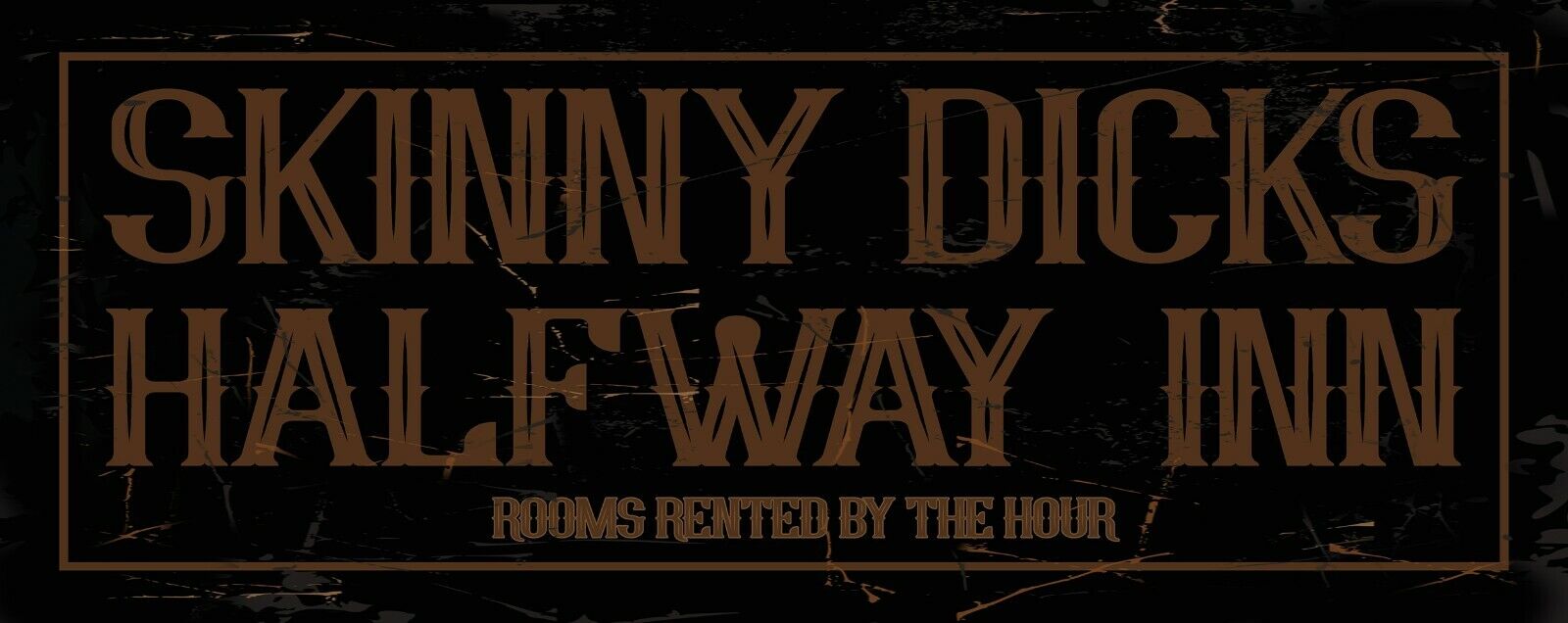 Skinny Dicks Halfway Inn Vintage Style Humorous Hotel Metal Sign 