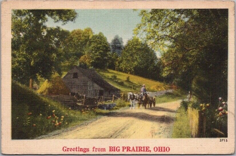 Vintage 1940s BIG PRAIRIE, Ohio Linen Greetings Postcard Horse Wagon/ Road View