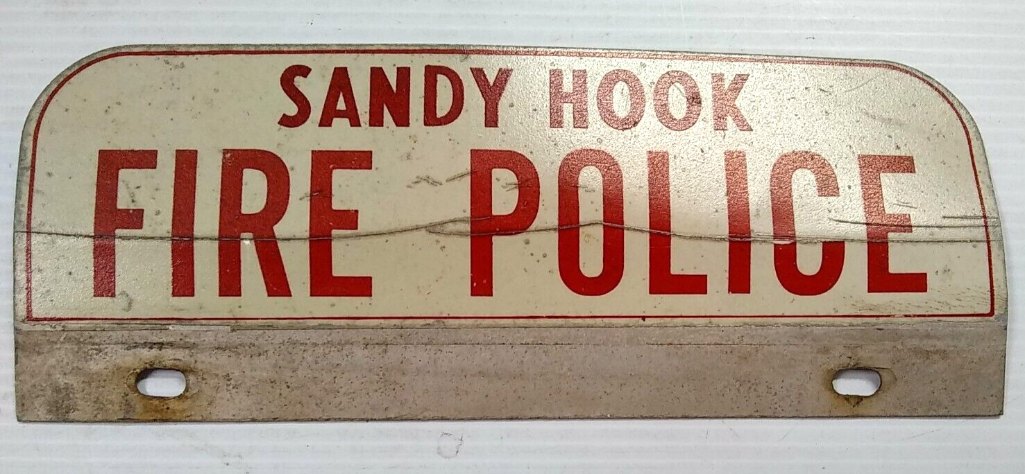 SANDY HOOK FIRE POLICE SIGN 10\