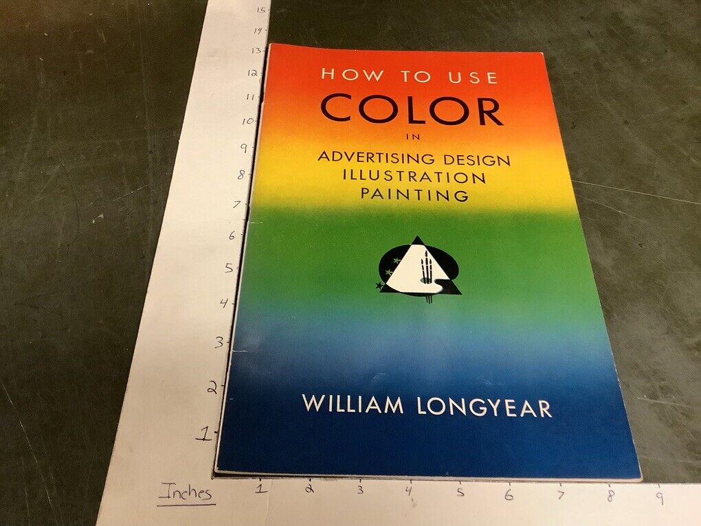 Vintage Original -- 1949 How to use COLOR in Advertising Design, W Longyear 40pg