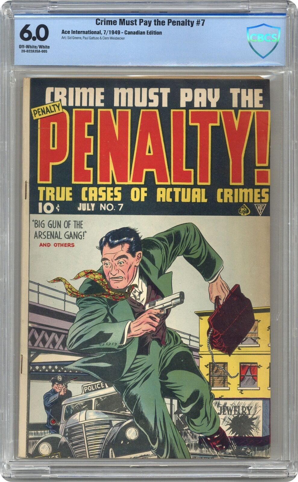 Crime Must Pay the Penalty #7 CBCS 6.0 1949 Canadian 1948 Ace International