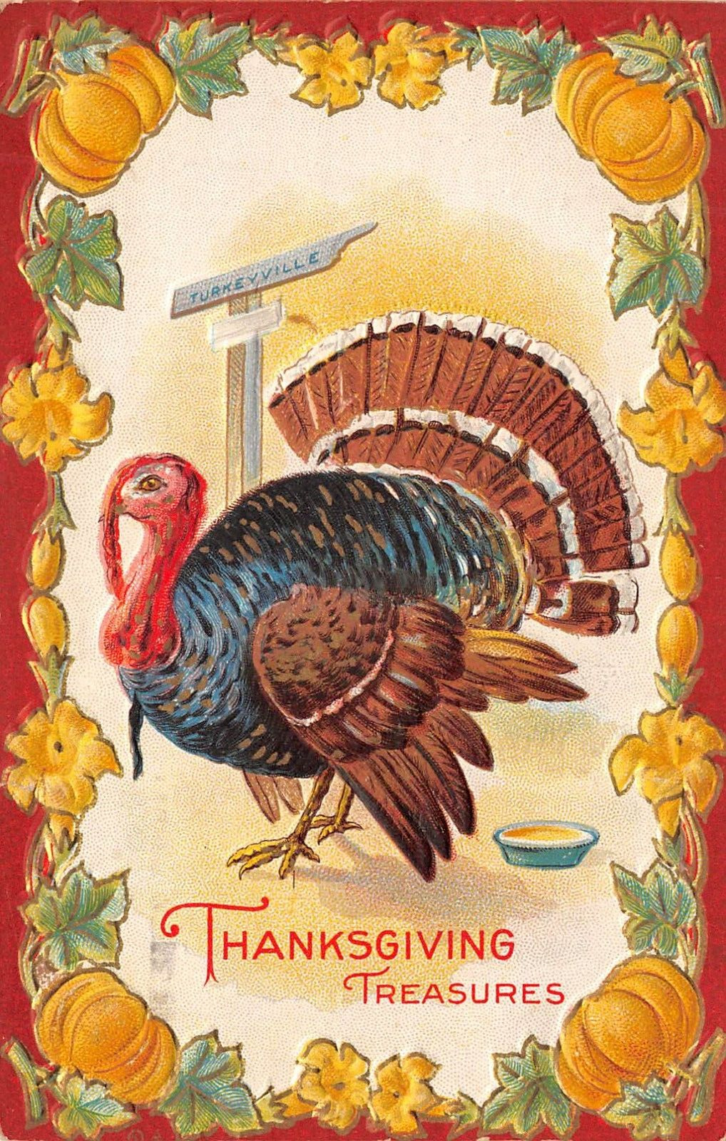 Thanksgiving Treasures Embossed Turkey Turkeyville Pumpkin Border Postcard
