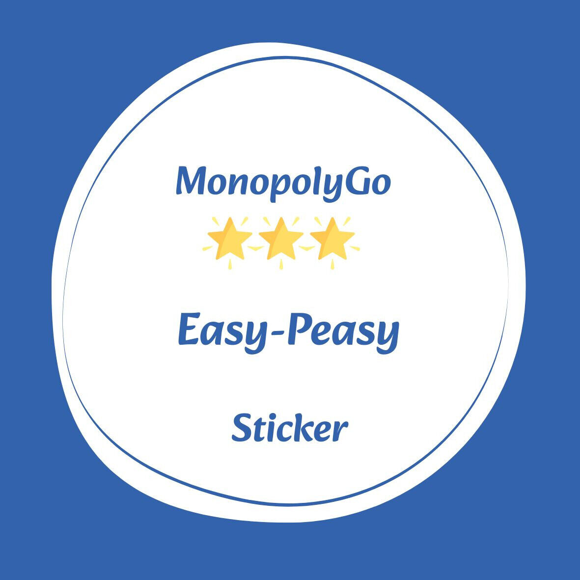 Easy-Peasy Monopoly Go 3 Stars ⭐️⭐️⭐️ Sticker Collection - Fast Delivery