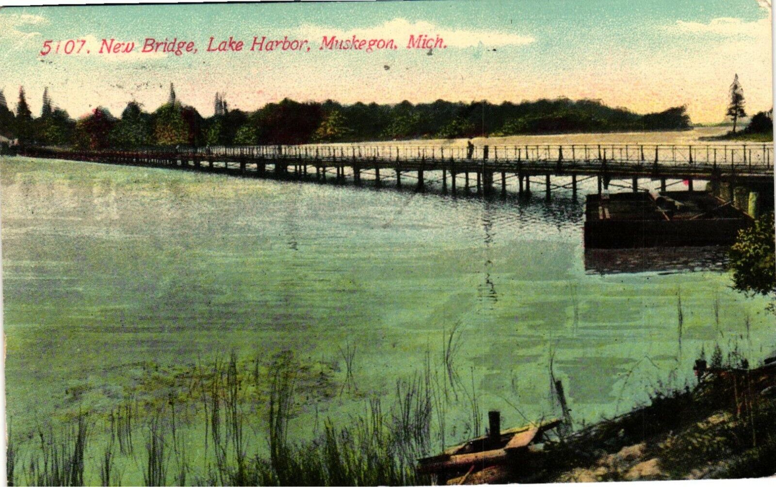 Vintage Postcard- 5107. New Bridge, Lake Harbor, Muskegon, MI. Posted 1911