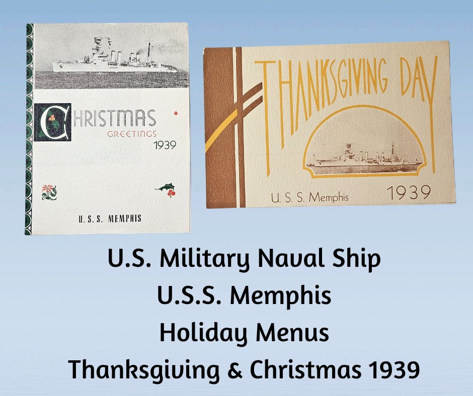 U.S. Military Naval Ship U.S.S. MEMPHIS Menus Thanksgiving & Christmas 1939