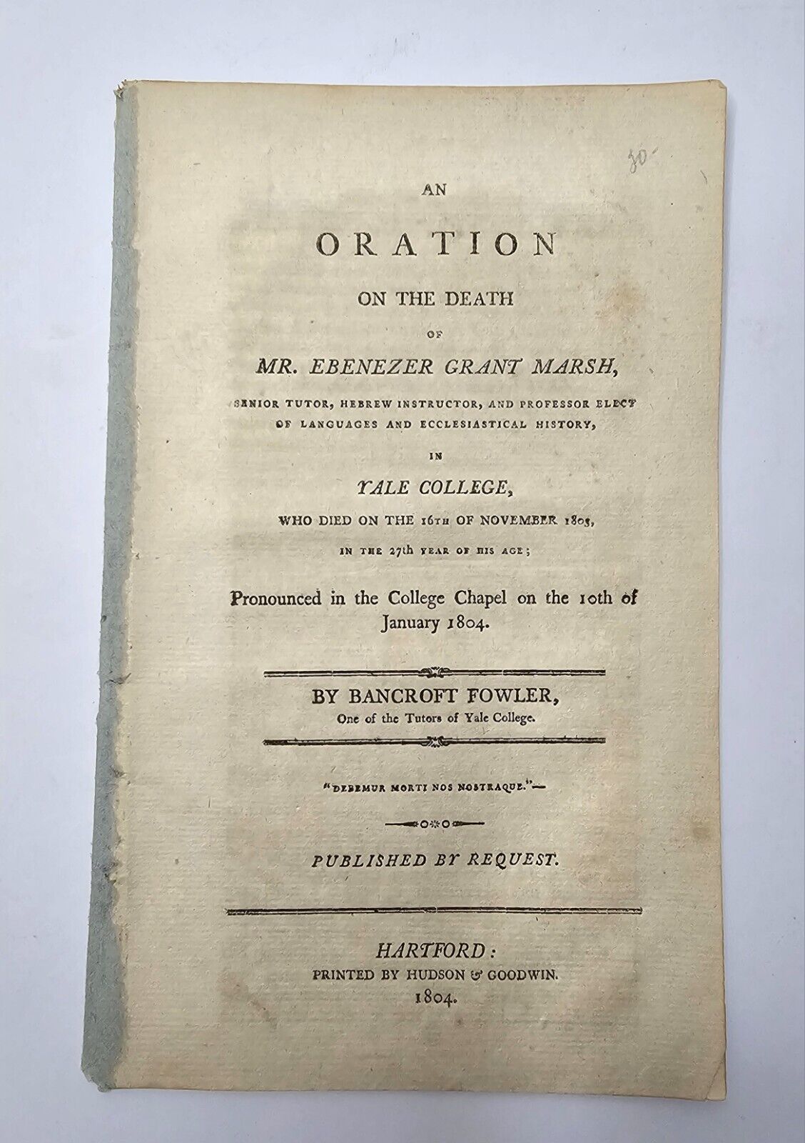 Original 1804 Oration on the Death of Ebenezer Grant Marsh at Yale New Haven, CT