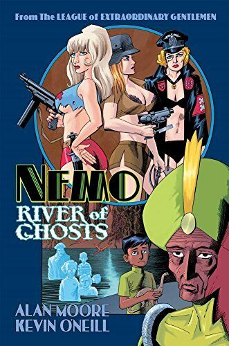 Nemo: River of Ghosts (Nemo Trilogy 3), Moore, O\'Neill 9780861662333 New..