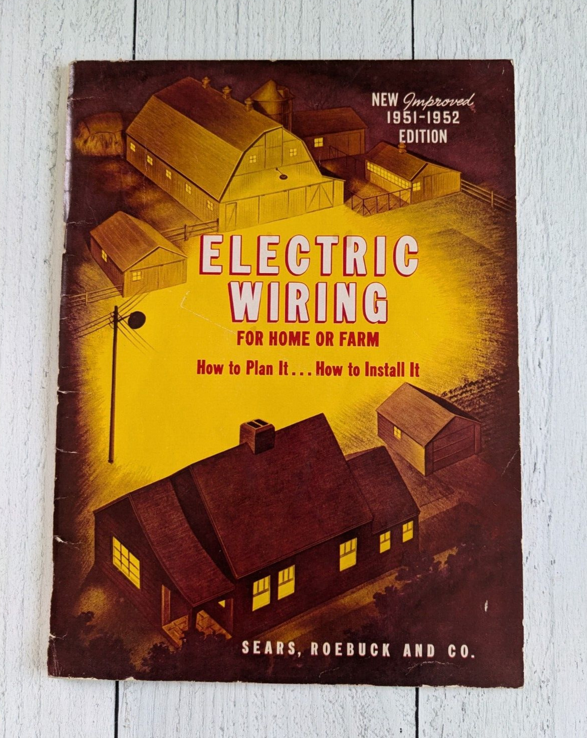 Sears, Roebuck and Co. Electrical Wiring for Home or Farm ( PB, 1951-1952 )