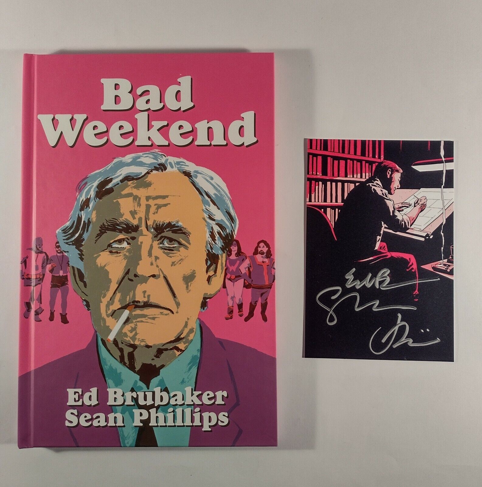 Bad Weekend w/ SIGNED Book Plate by Ed Brubaker & Sean Phillips - HC - Hardcover